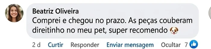Comentário Beatriz Oliveira: chegou no prazo, peças couberam direitinho no pet